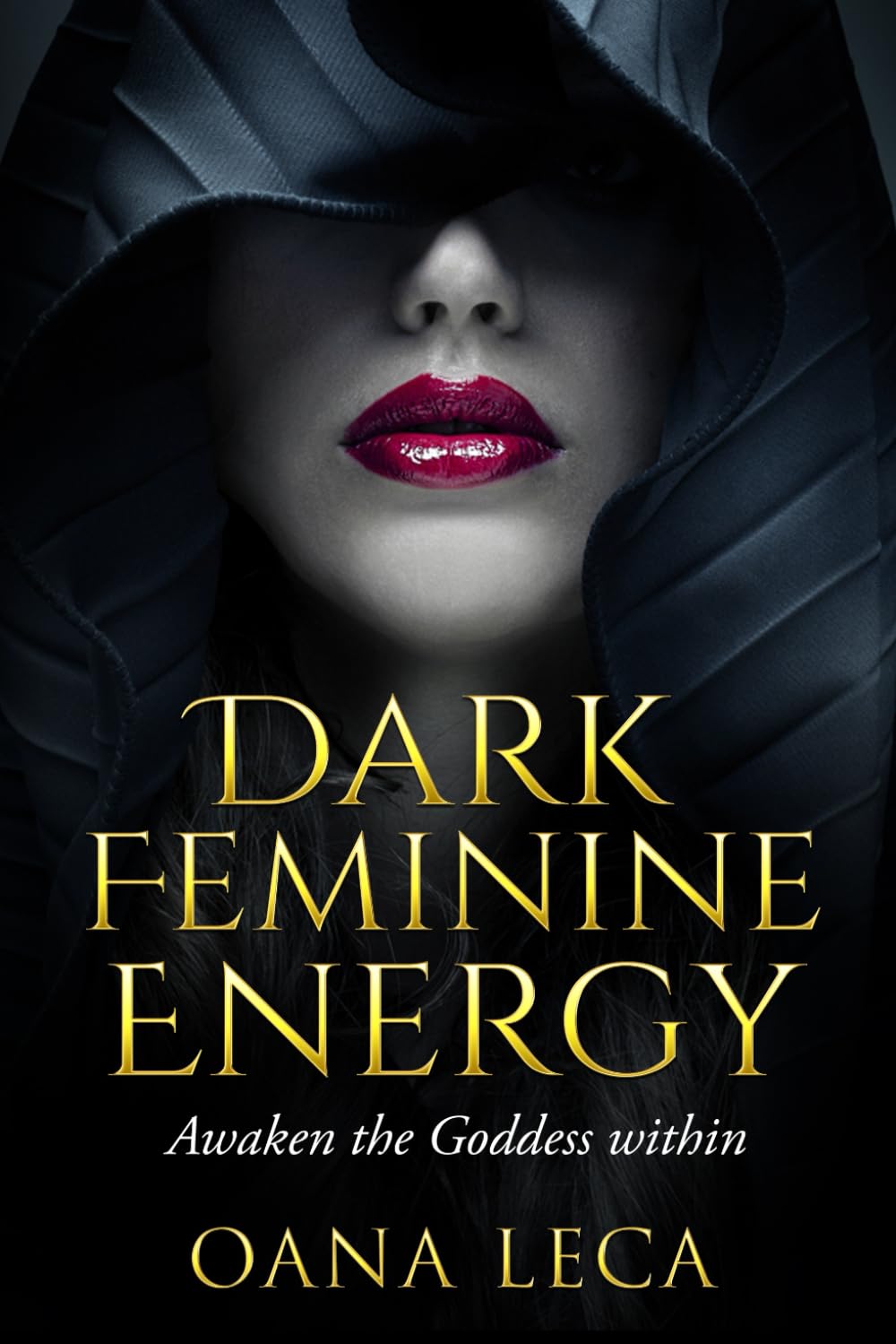 Dark Feminine Energy: Awaken the Goddess within
