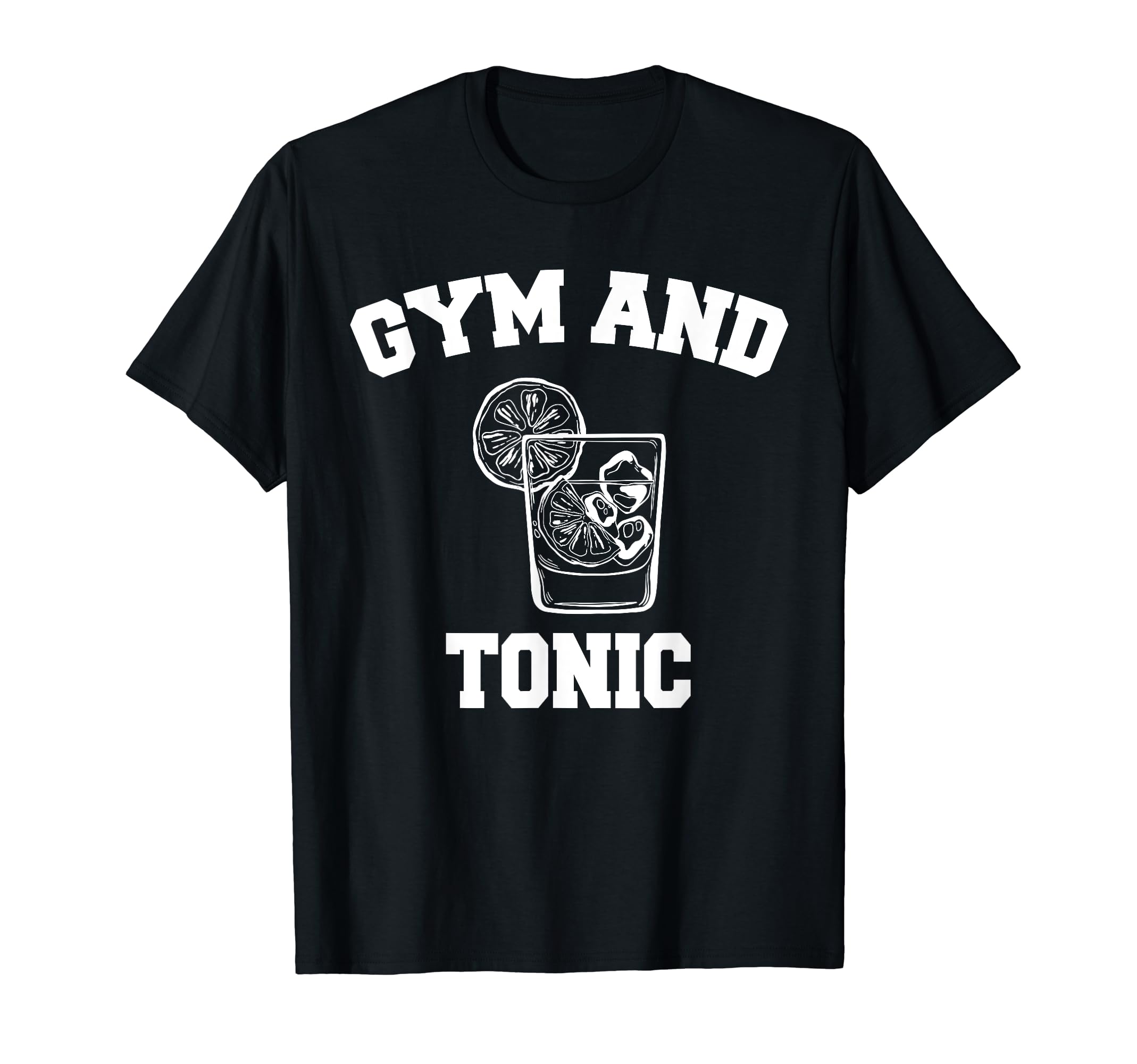 Gym And Tonic Gin Booze BarT-Shirt