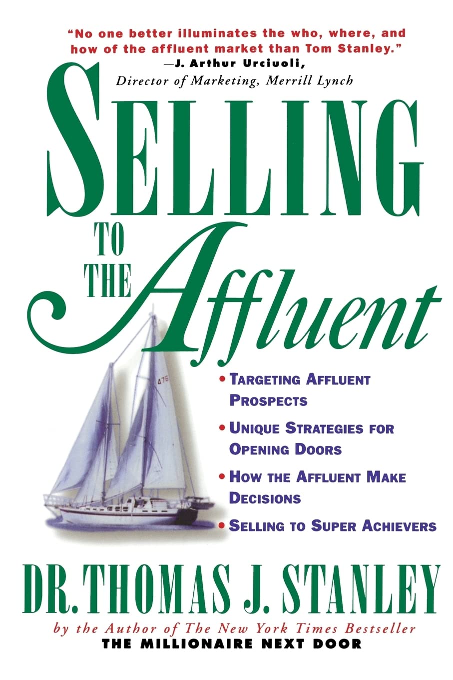 Selling to the Affluent: The Professional's Guide to Closing the Sales That Count (MARKETING/SALES/ADV & PROMO)