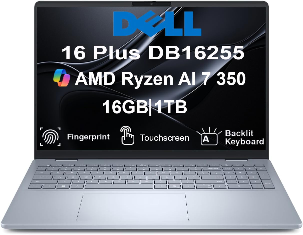 Dell 16 Plus DB16255 AI Powered Laptop 16.0" WUXGA (AMD Ryzen AI 7 350, 16GB LPDDR5X, 1TB M.2 PCIe SSD, AMD Radeon 860M, Win 11 Pro)