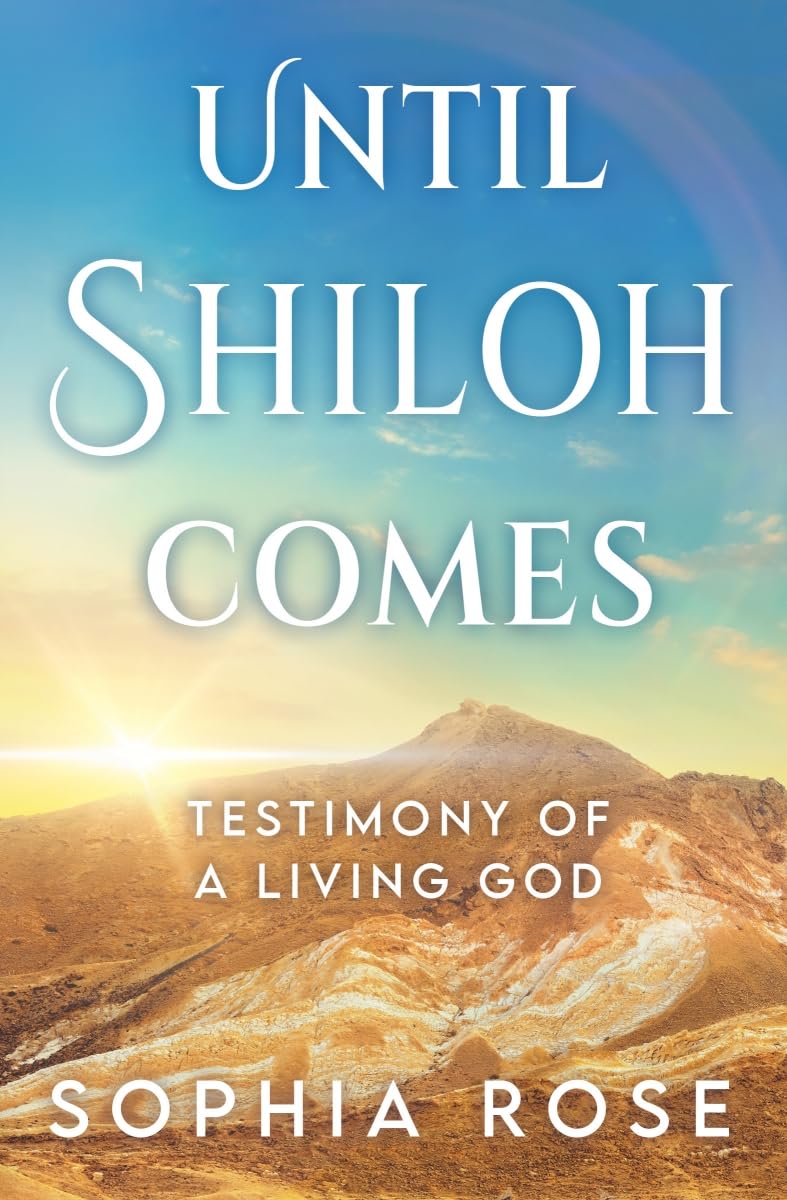 Until Shiloh Comes: Testimony of a Living God