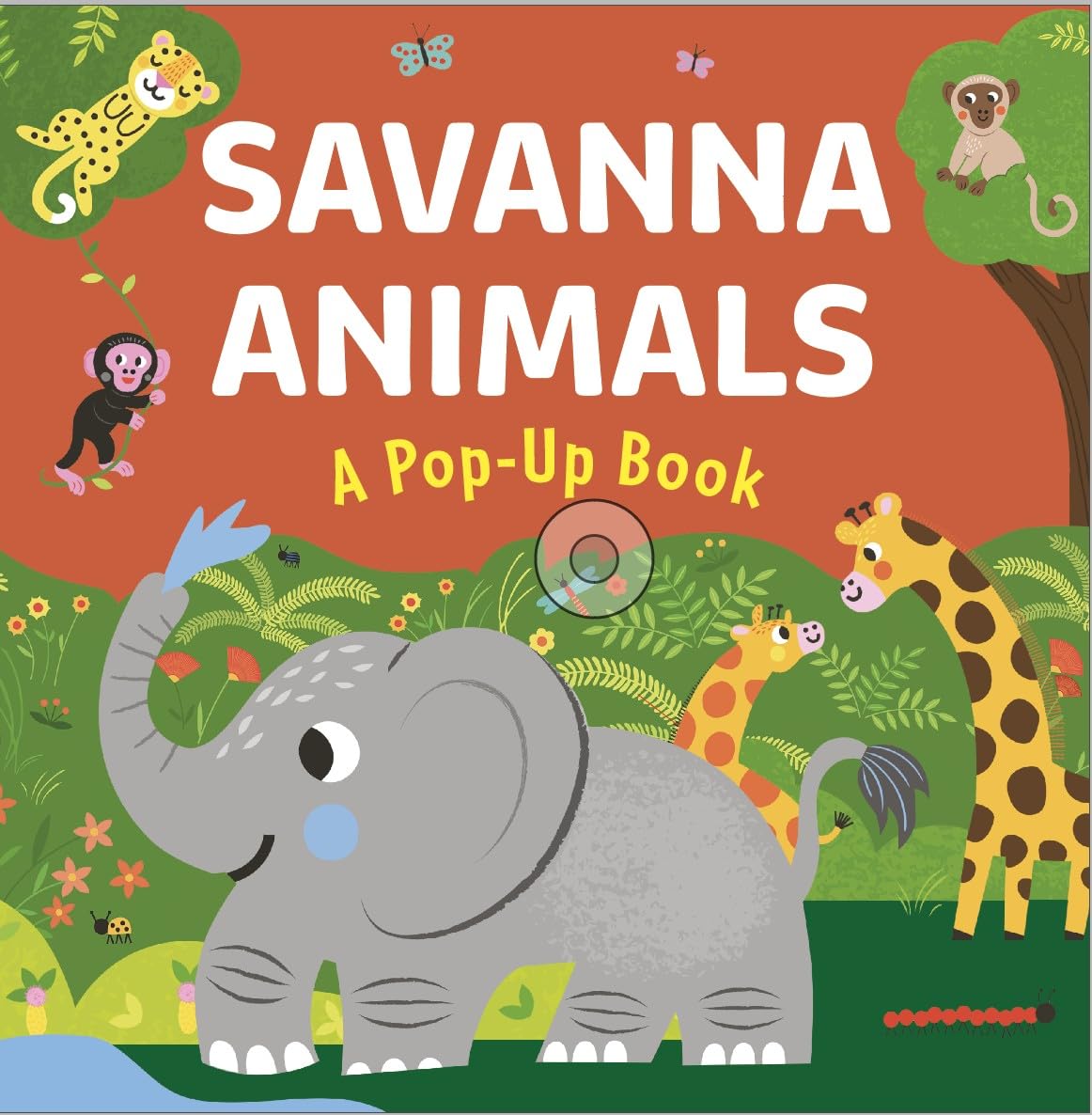Savanna Animals A Pop Up Book