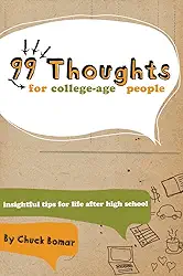 99 Thoughts for College-Age People: Insightful Tips for Life After High School