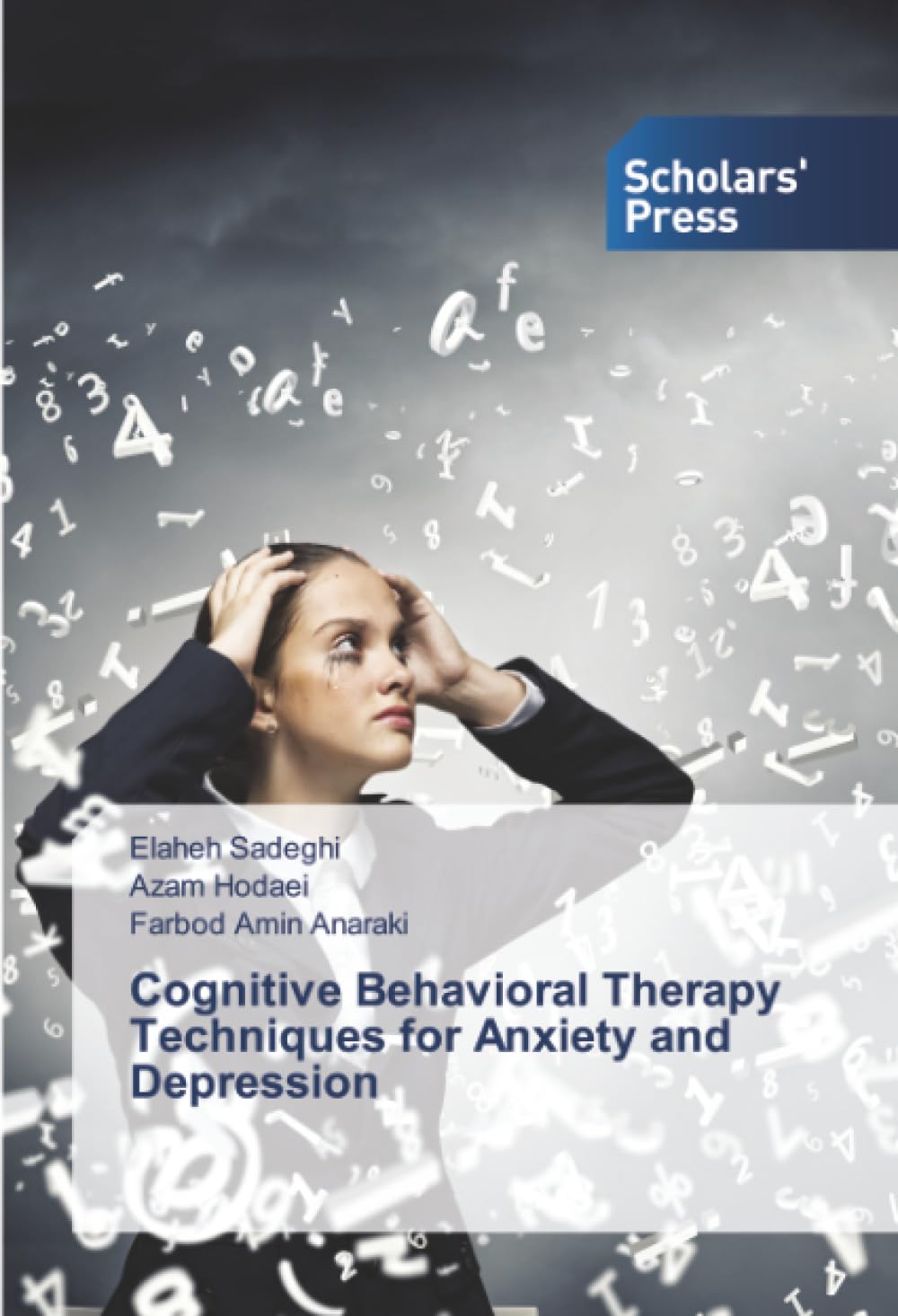 Cognitive Behavioral Therapy Techniques for Anxiety and Depression