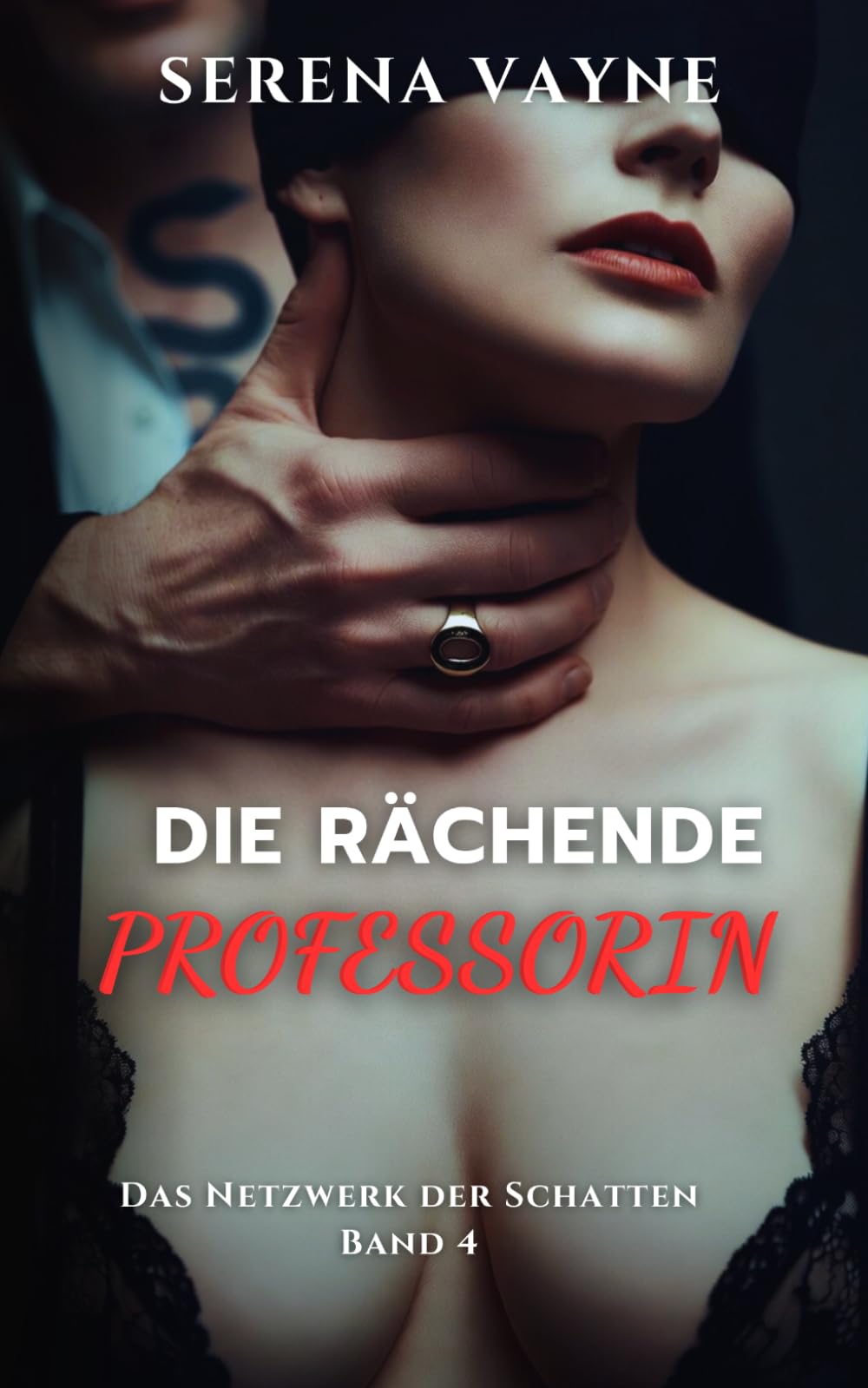 DIE RÄCHENDE PROFESSORIN: Schuss in der Nacht – Ein Dark Erotica Thriller (DAS NETZWERK DER SCHATTEN)