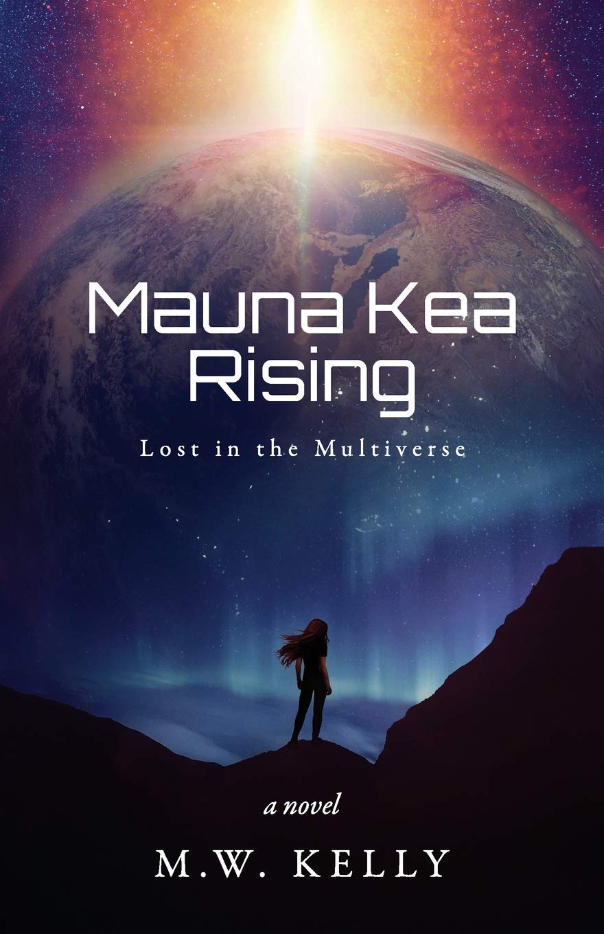 Mauna Kea Rising (Lost in the Multiverse)