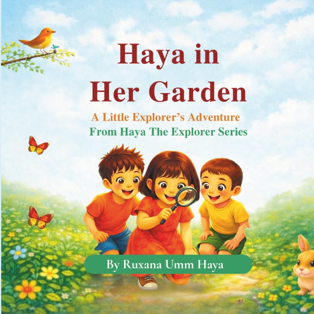 Haya in Her Garden: A Little Explorer's Adventure (Haya the Explorer Series)