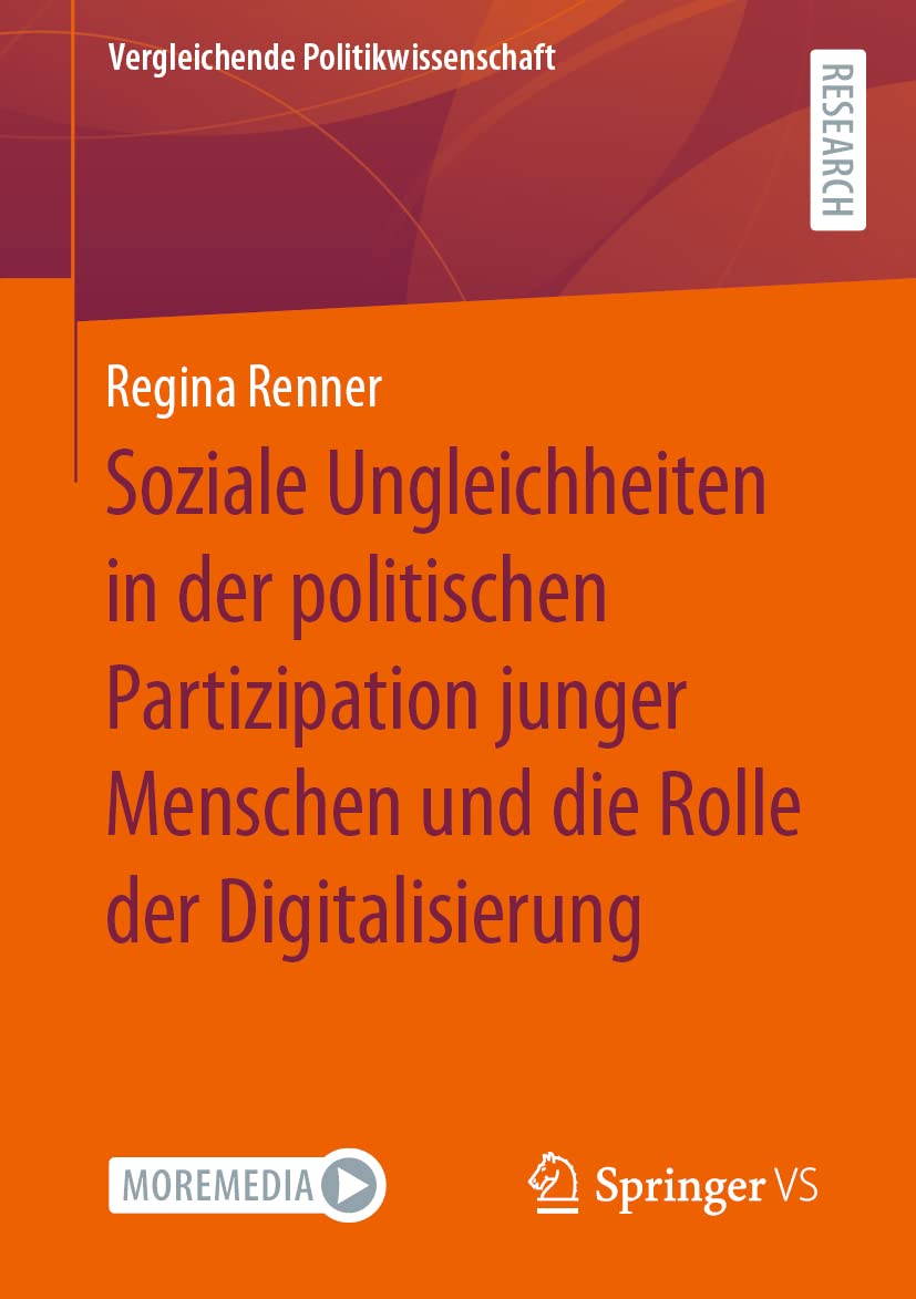 Soziale Ungleichheiten in der politischen Partizipation junger Menschen und die Rolle der Digitalisierung (Vergleichende Politikwissenschaft)