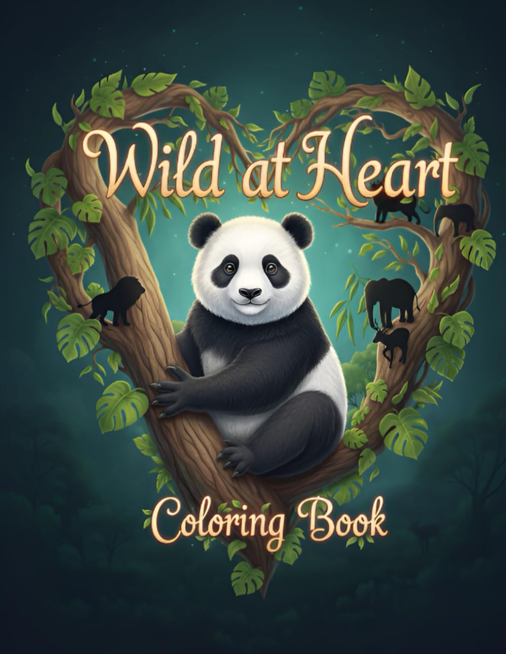 Wild at Heart: Coloring Book: Where Instinct, Freedom, and Art Come Alive