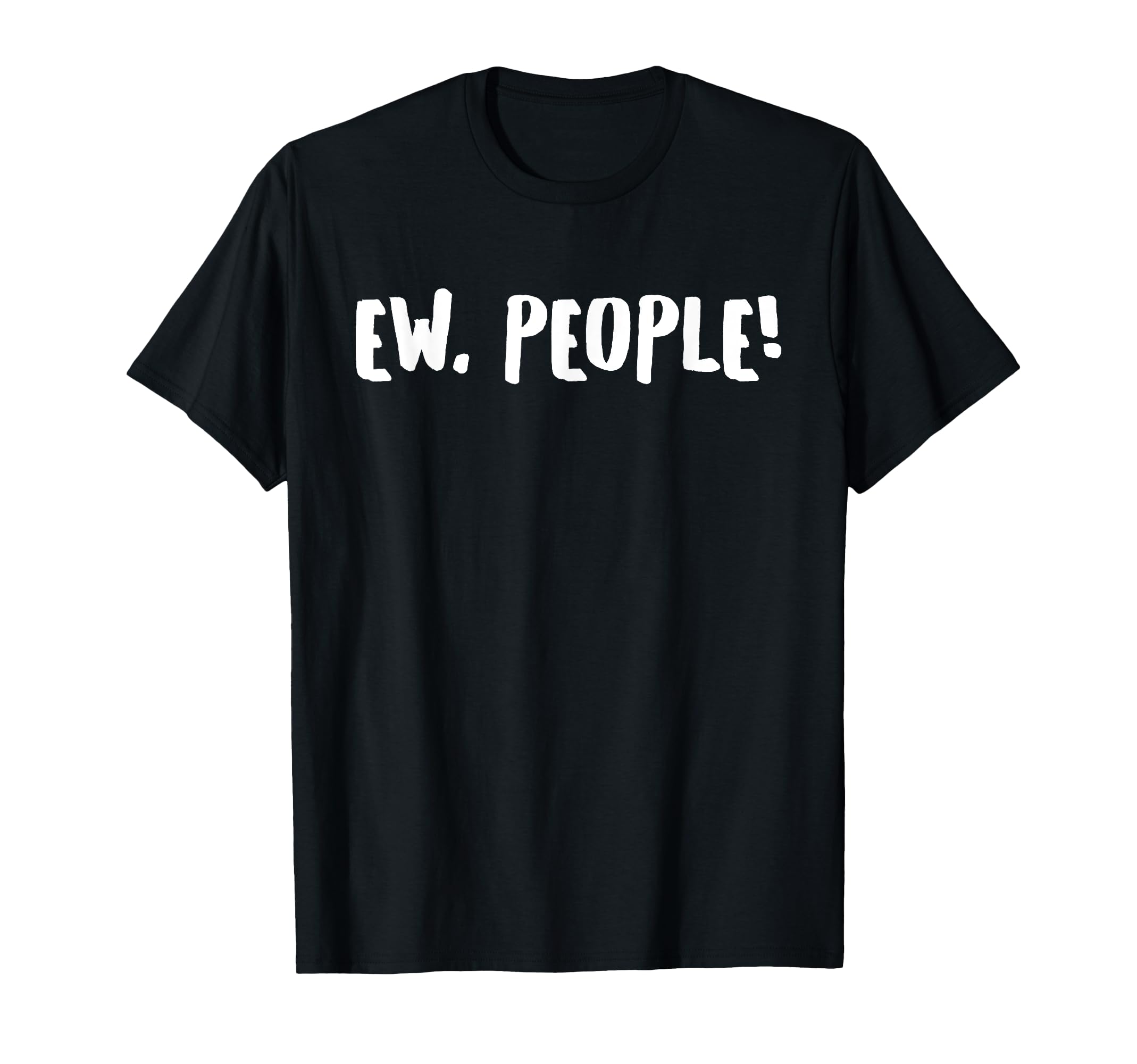 Ew, People! Logo Design Custom Logo T-Shirt