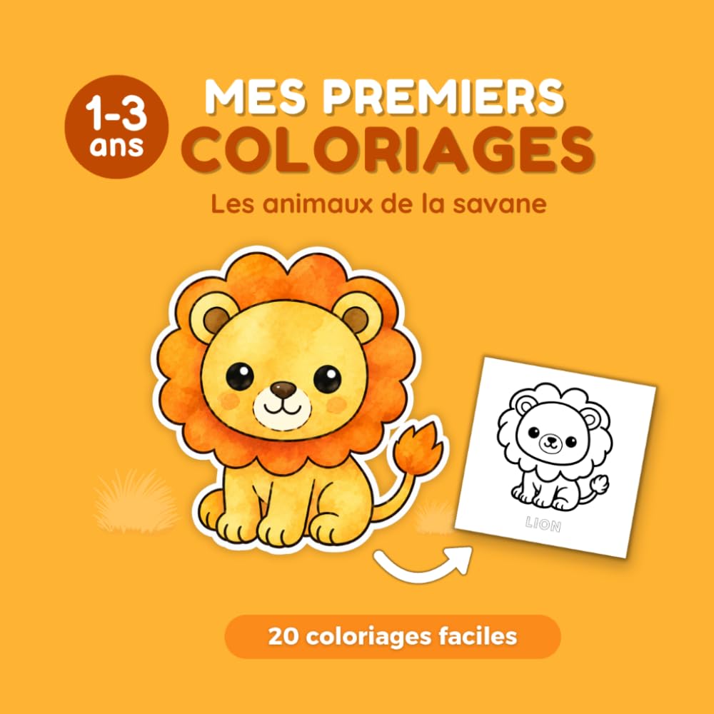 Mes Premiers Coloriages - Les Animaux de la Savane: 20 coloriages faciles avec contour épais pour Enfants de 1 an, 2 ans et 3 ans