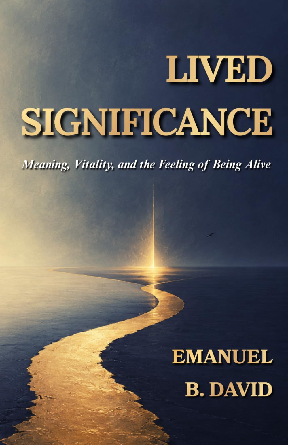 Lived Significance: Meaning, Vitality, and the Feeling of Being Alive