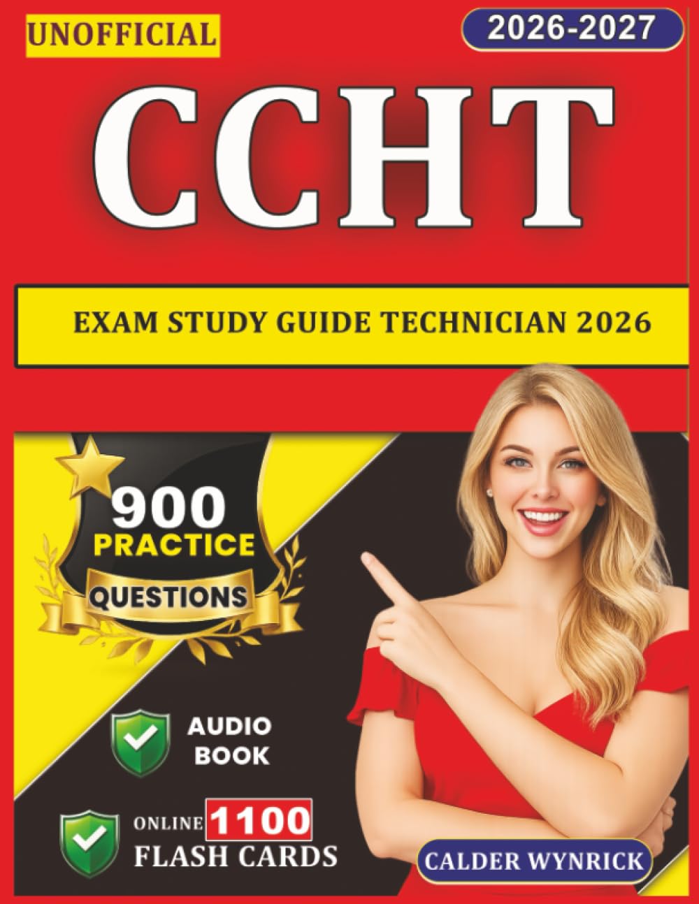 Unofficial CCHT Exam Study Guide Technician 2026: 900 Practice Questions with Step-by-Step Rationales
