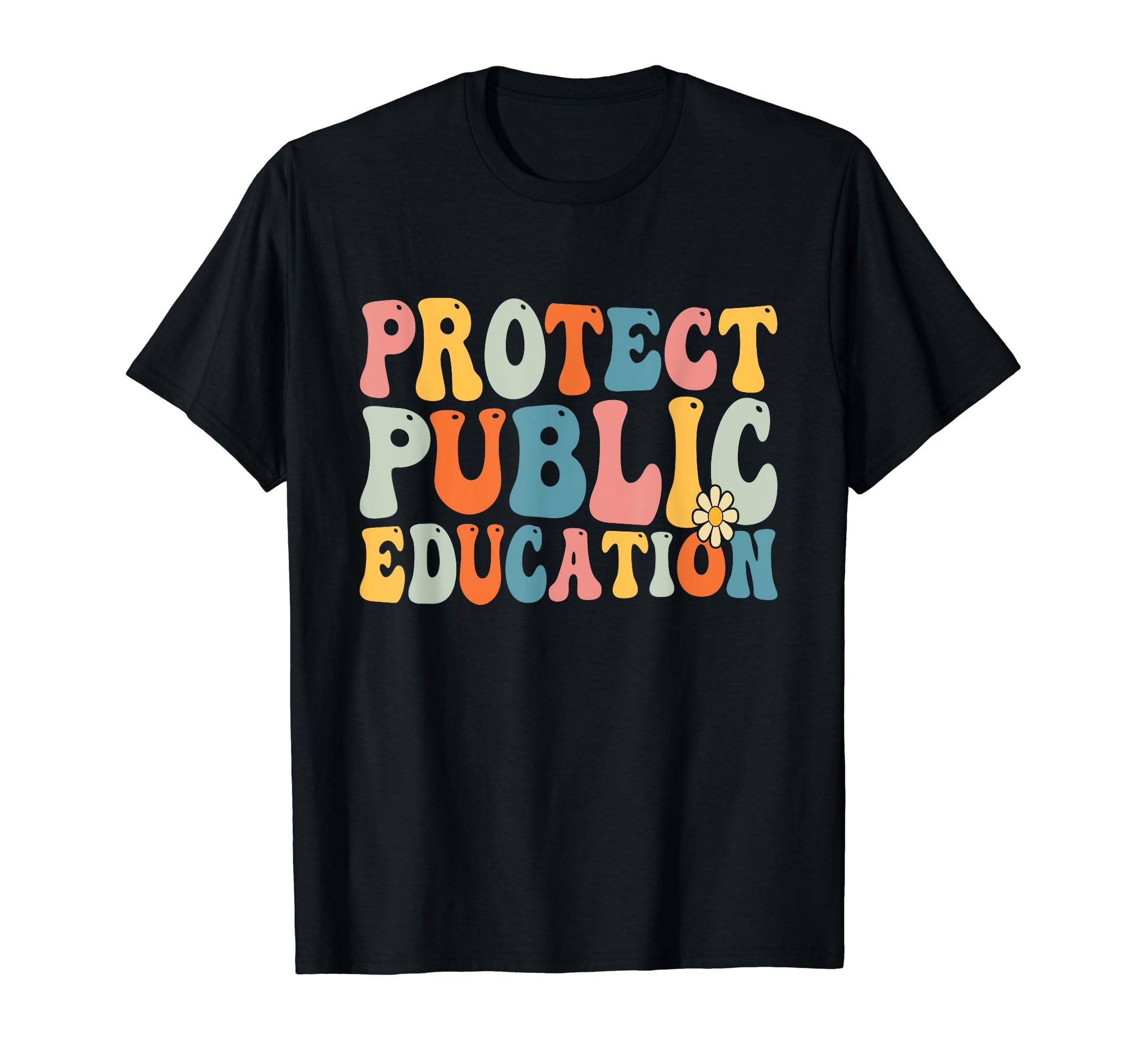 Protect Public Education Public Teacher SchoolMen Women T-ShirtOEKO-TEX STANDARD 100