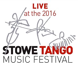 Live At The 2016 Stowe Tango Music Festival