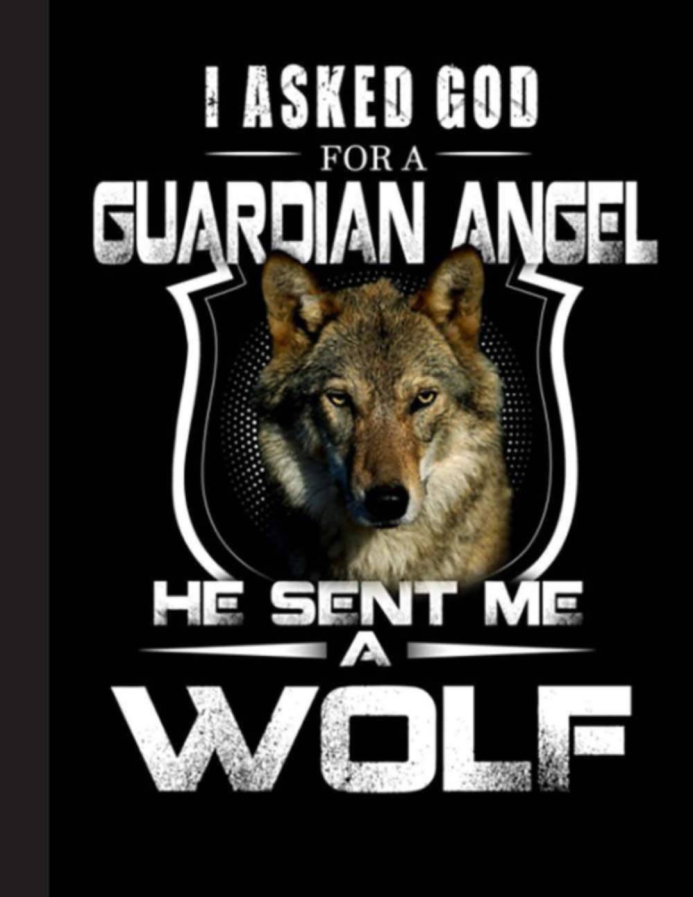 He sent Me A Wolf Notebook: Notebook for Wolf Lover Back to School Gift 8.5x11 (Wolf Lovers)