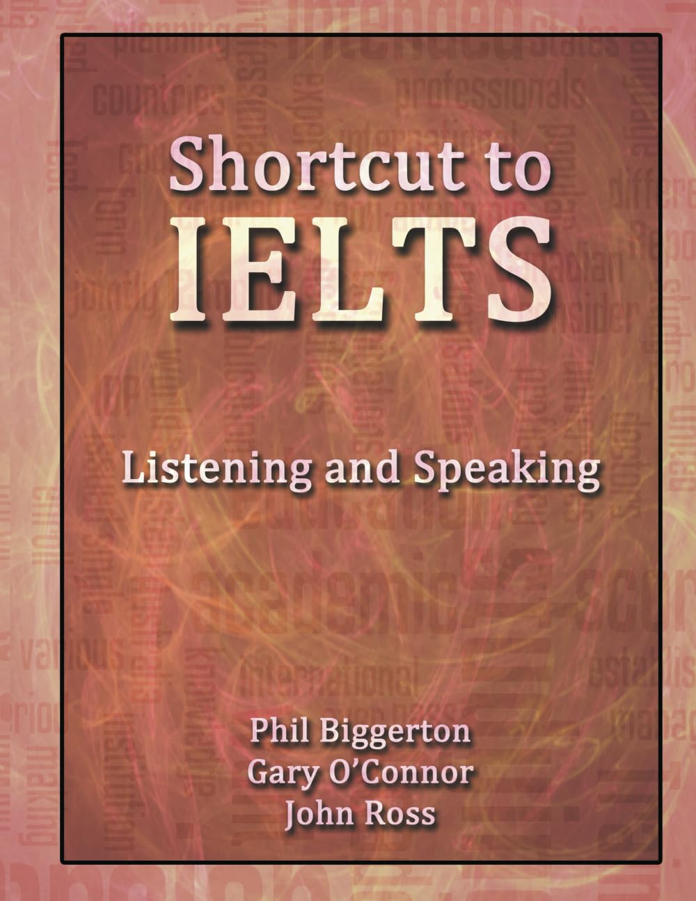 Shortcut to IELTS: Listening and Speaking