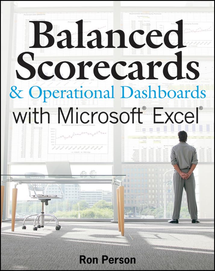 Balanced Scorecards and Operational Dashboards with Microsoft Excel 1st Edition