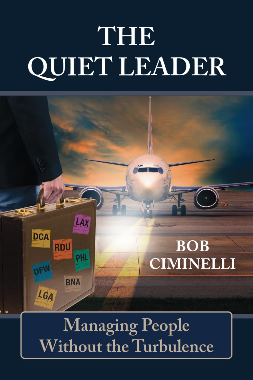 The Quiet Leader: Managing People Without the Turbulence