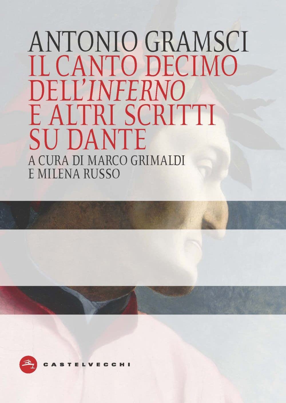 Il Canto Decimo Dell'inferno E Altri Scritti Su Dante - 4