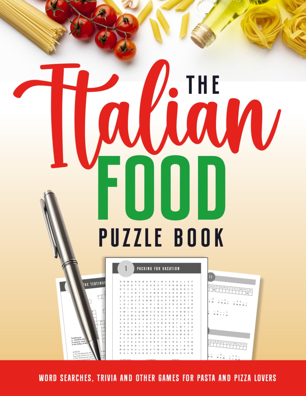 The Italian Food Puzzle Book: Word Searches, Trivia and Other Games for Pasta and Pizza Lovers