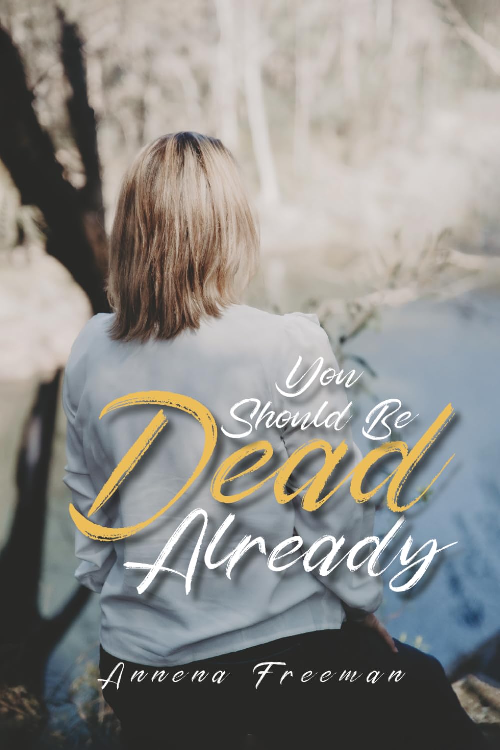 You Should Be Dead Already