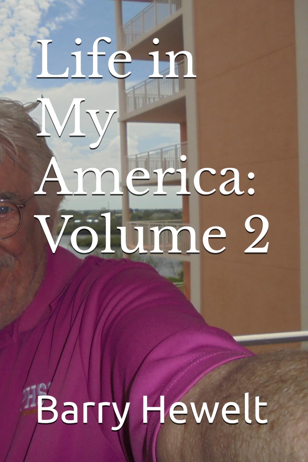Life in My America: Volume 2