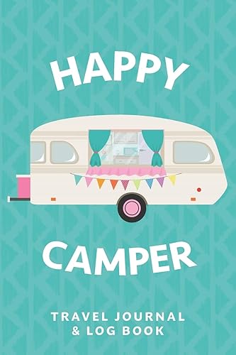 Caravan Journal Travel Log, Checklists And Journaling Prompts: Plan what to pack, track mileage and fuel costs, log places you visit and keep a daily journal. Ideal for caravan and camping trips.