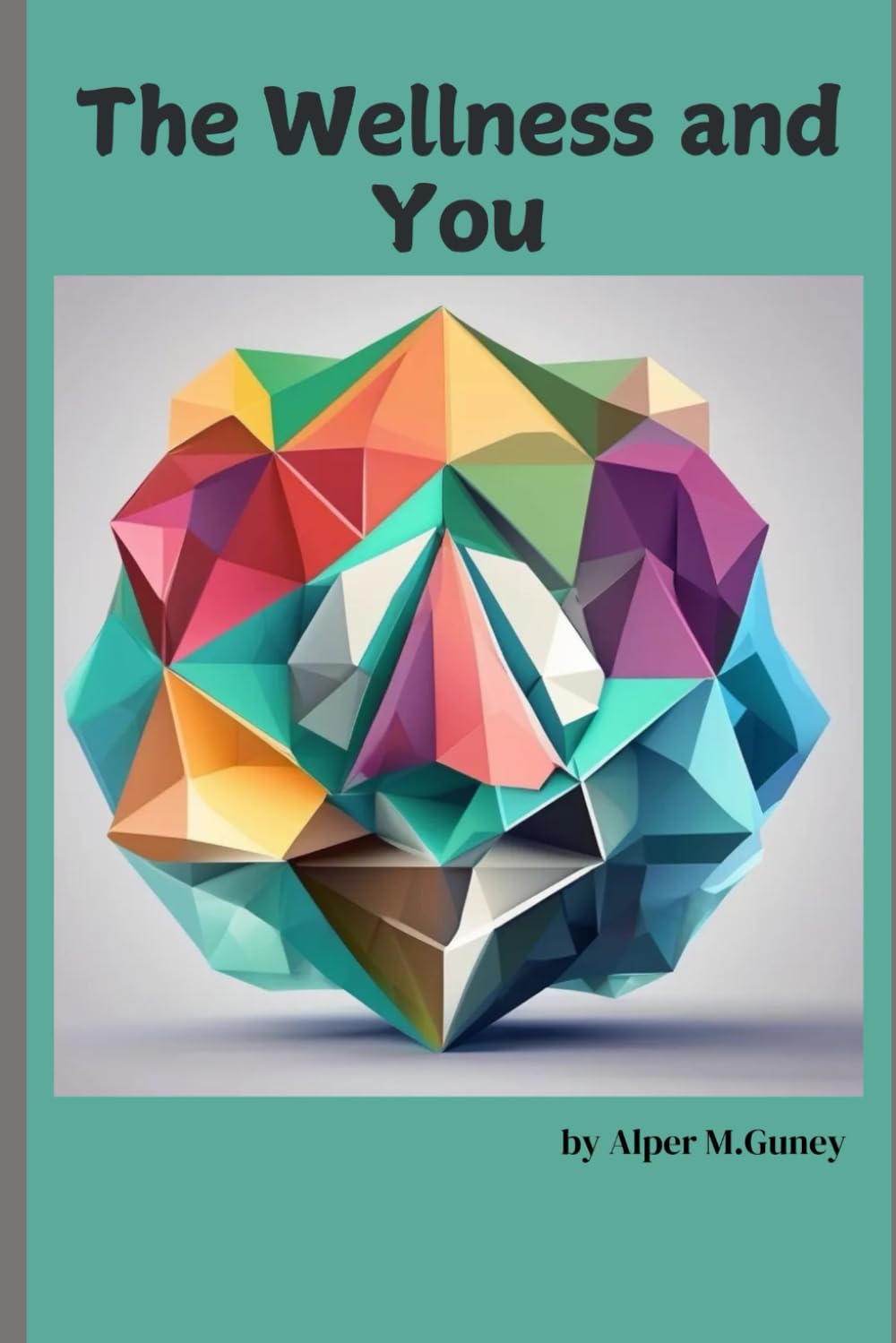 The Wellness and You: The Eight Dimension of The Wellness
