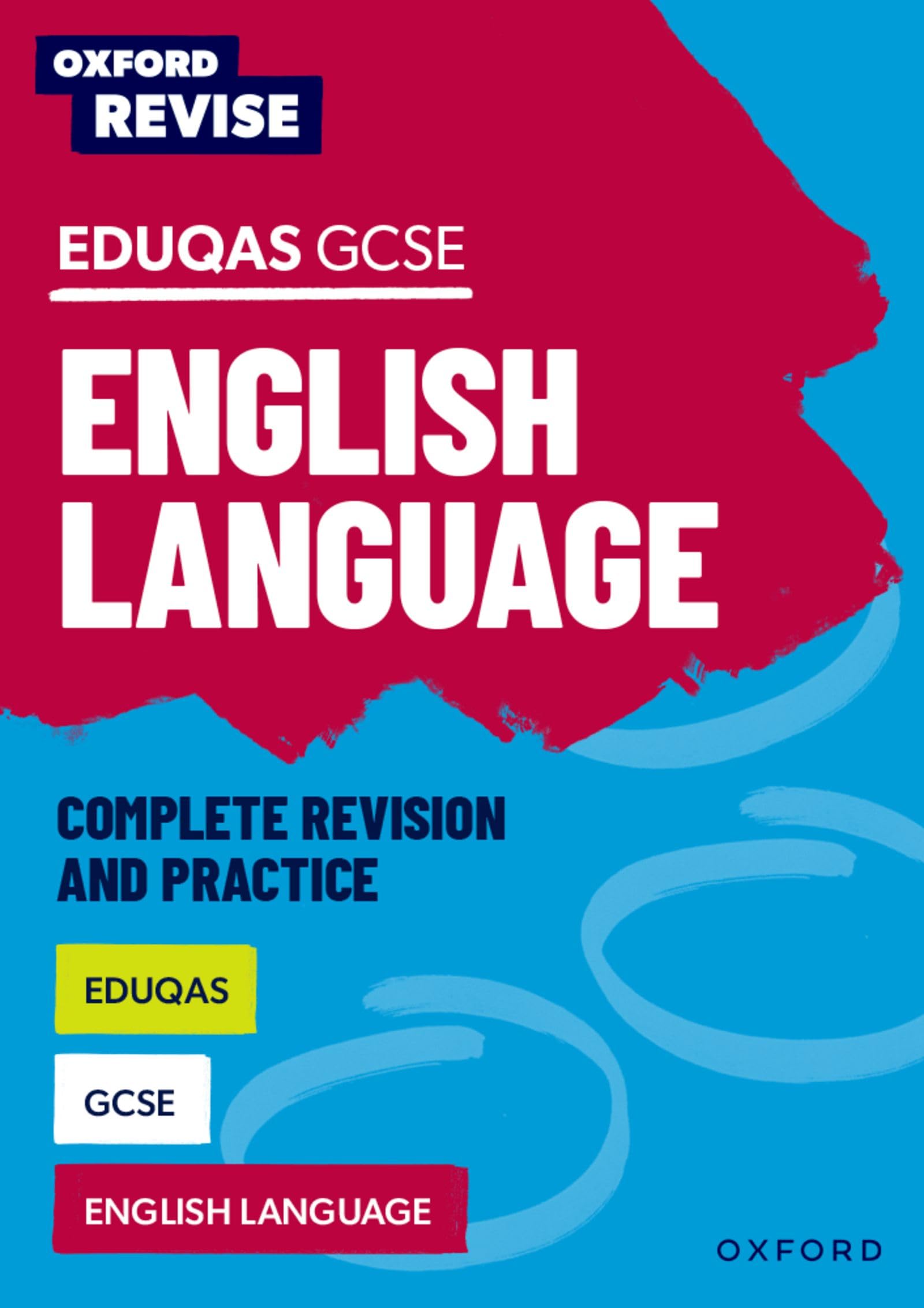 Eduqas GCSE English Language Complete Revision and Practice: For the 2027 Exams (Oxford Revise: English)