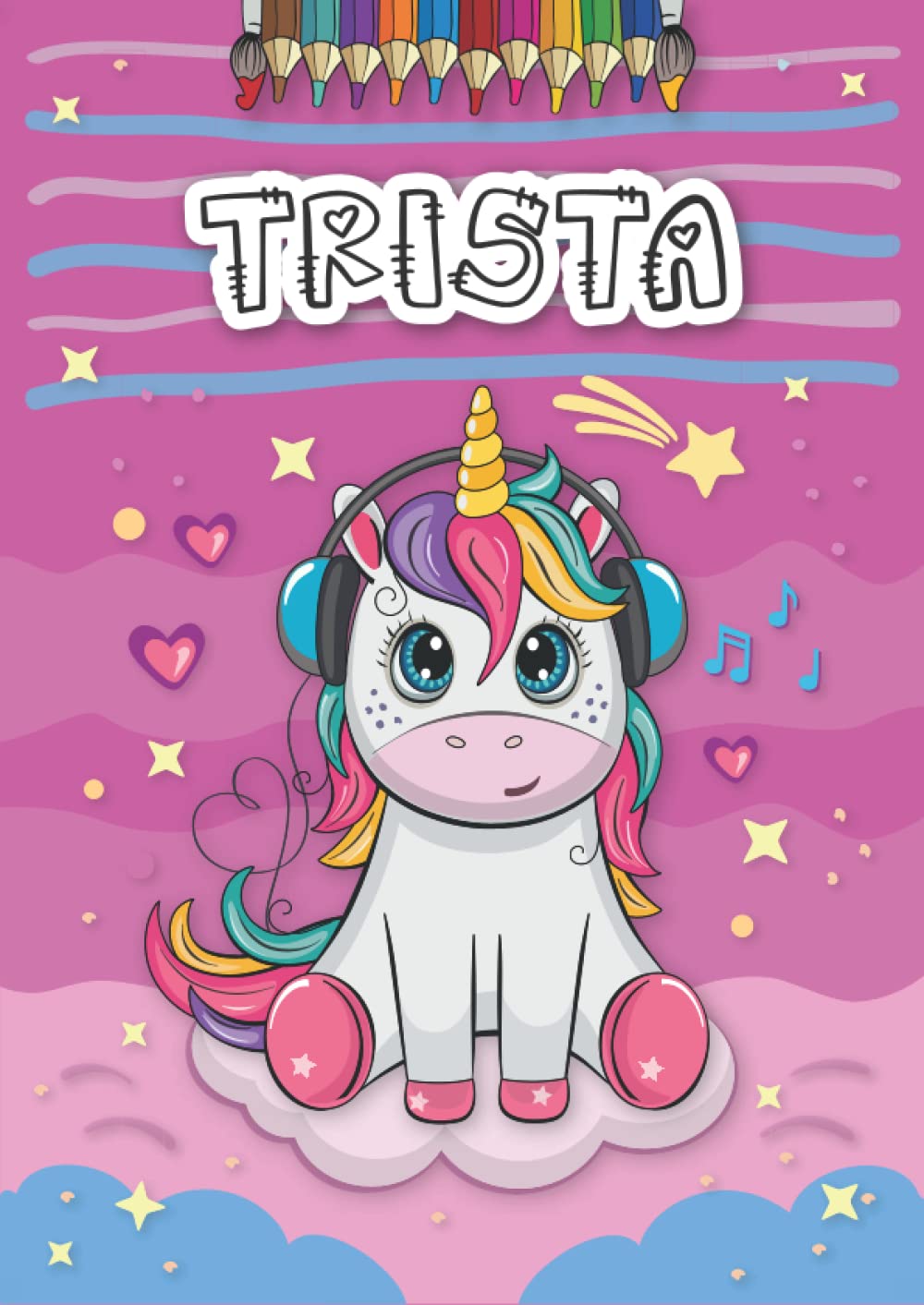 Trista: Personalized Coloring Book for Trista | Theme: Unicorn | Birthday gift for girl, daughter ... | Ages: 4-8 | 25 unicorn designs with name Trista, Large size A4 (ca. 8.5 x 11 inches)