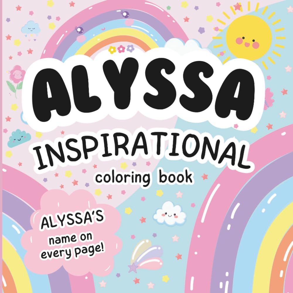 Alyssa Inspirational Coloring Book: Personalized Just for Alyssa – Alyssa's Name Appears on Every Coloring Page