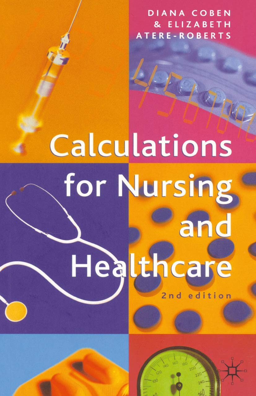Calculations for Nursing and Healthcare: 2nd edition