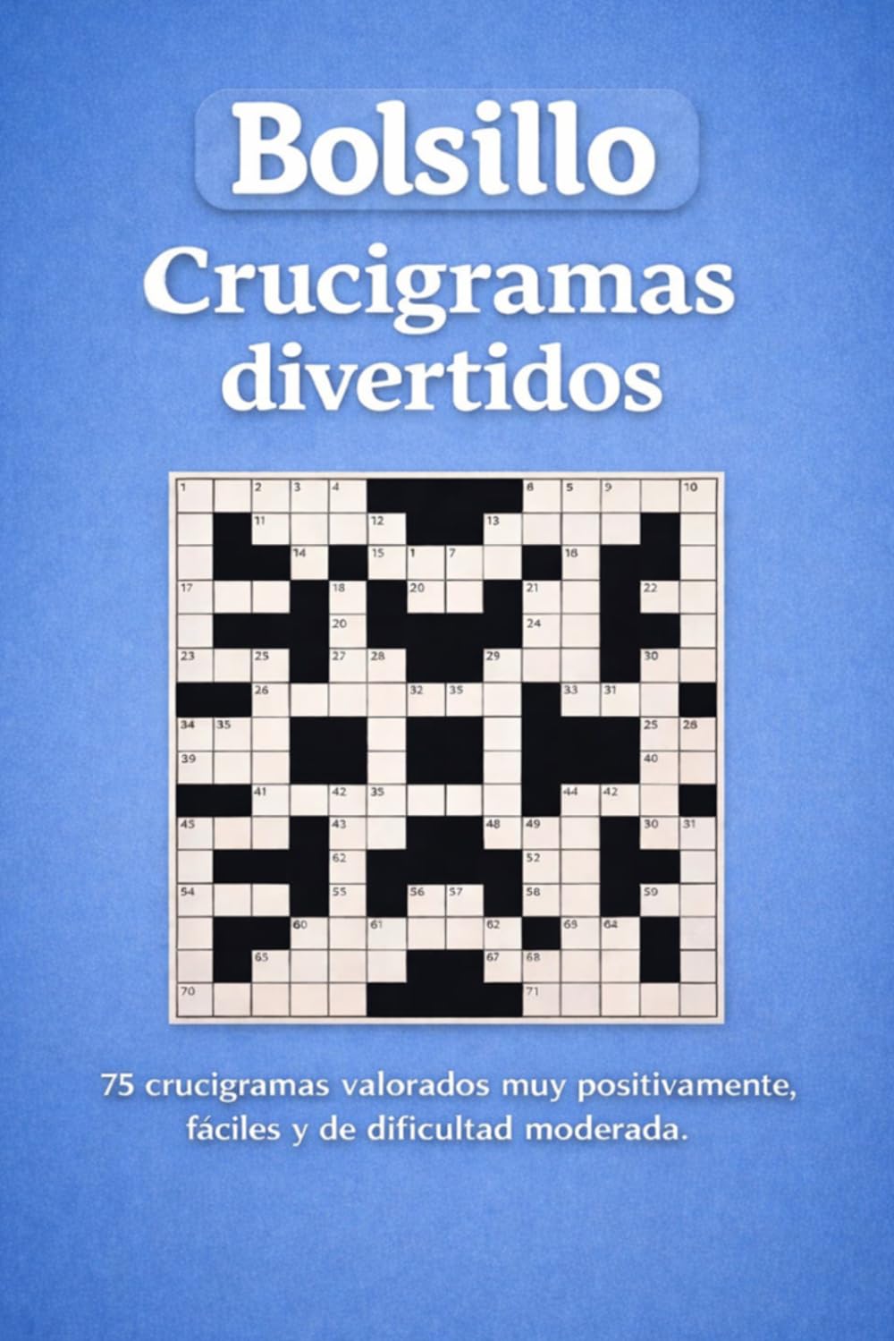 Crucigramas Divertidos: Fáciles y de dificultad moderada para todas las edades