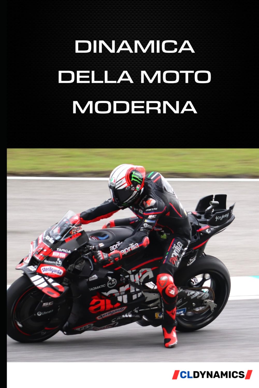 Dinamica della moto moderna: Capire la fisica per mettere a punto meglio