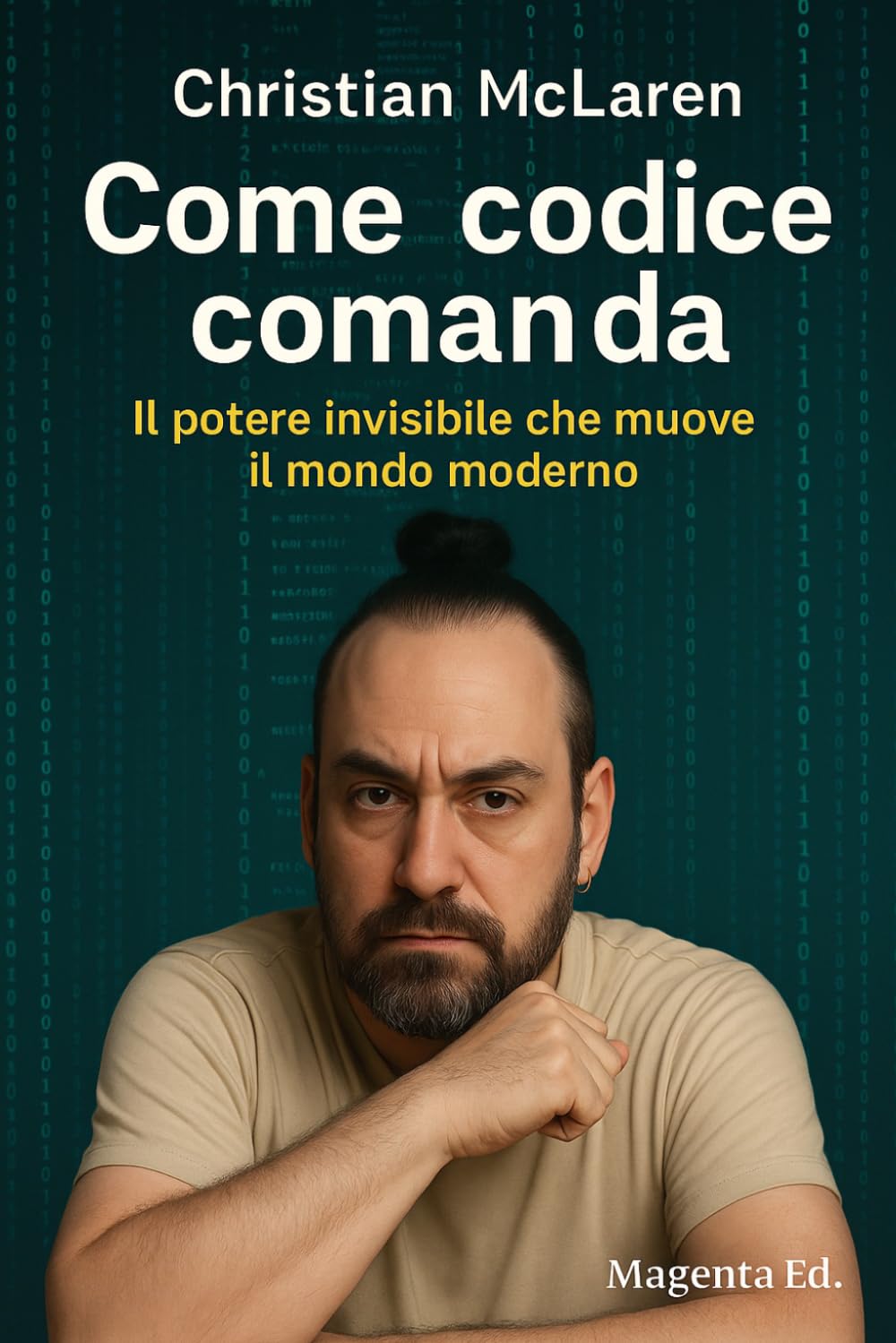 Come codice comanda: Il potere invisibile che muove il mondo moderno