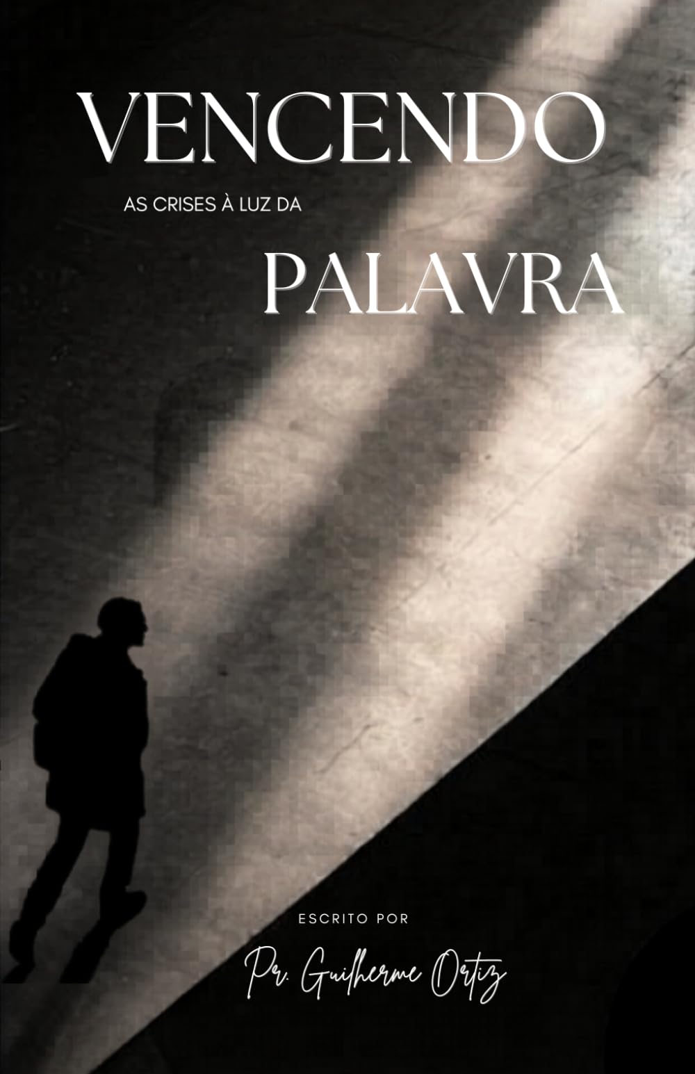 Vencendo as Crises à Luz da Palavra: Um Guia Bíblico para Encontrar Força, Esperança e Vitória em Meio à Adversidade