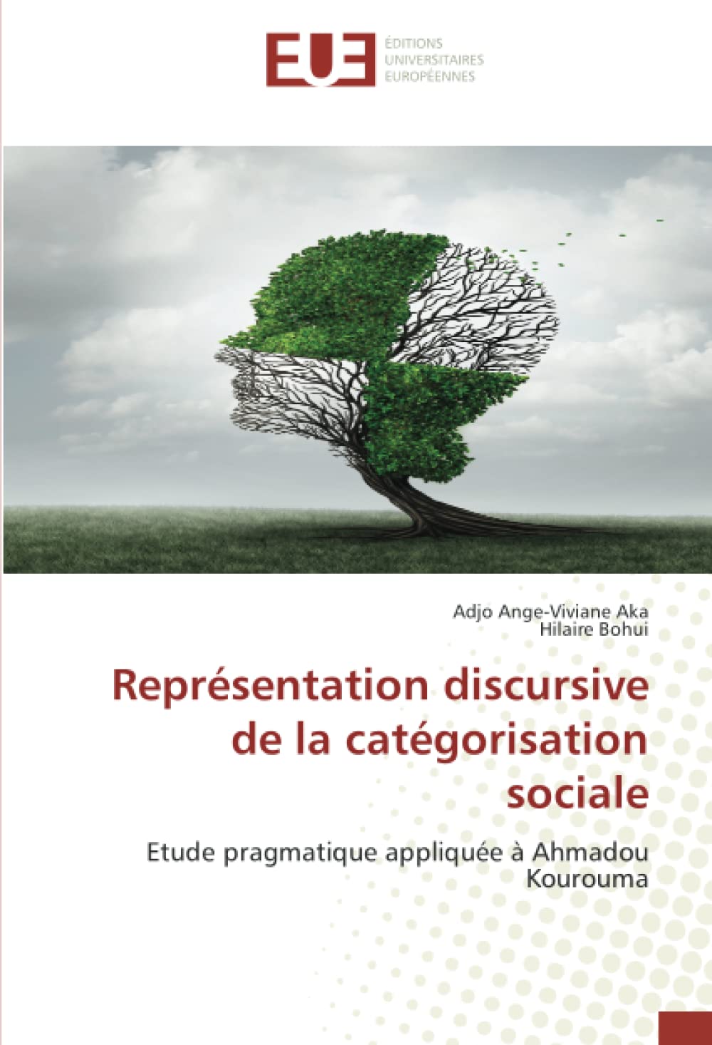 Représentation discursive de la catégorisation soc: Etude pragmatique appliquée à Ahmadou Kourouma