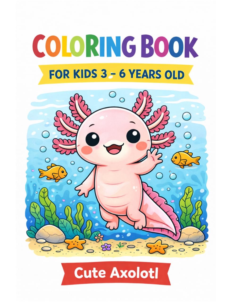 Coloring Book: Cute Axolotl (Malbücher für Kinder)