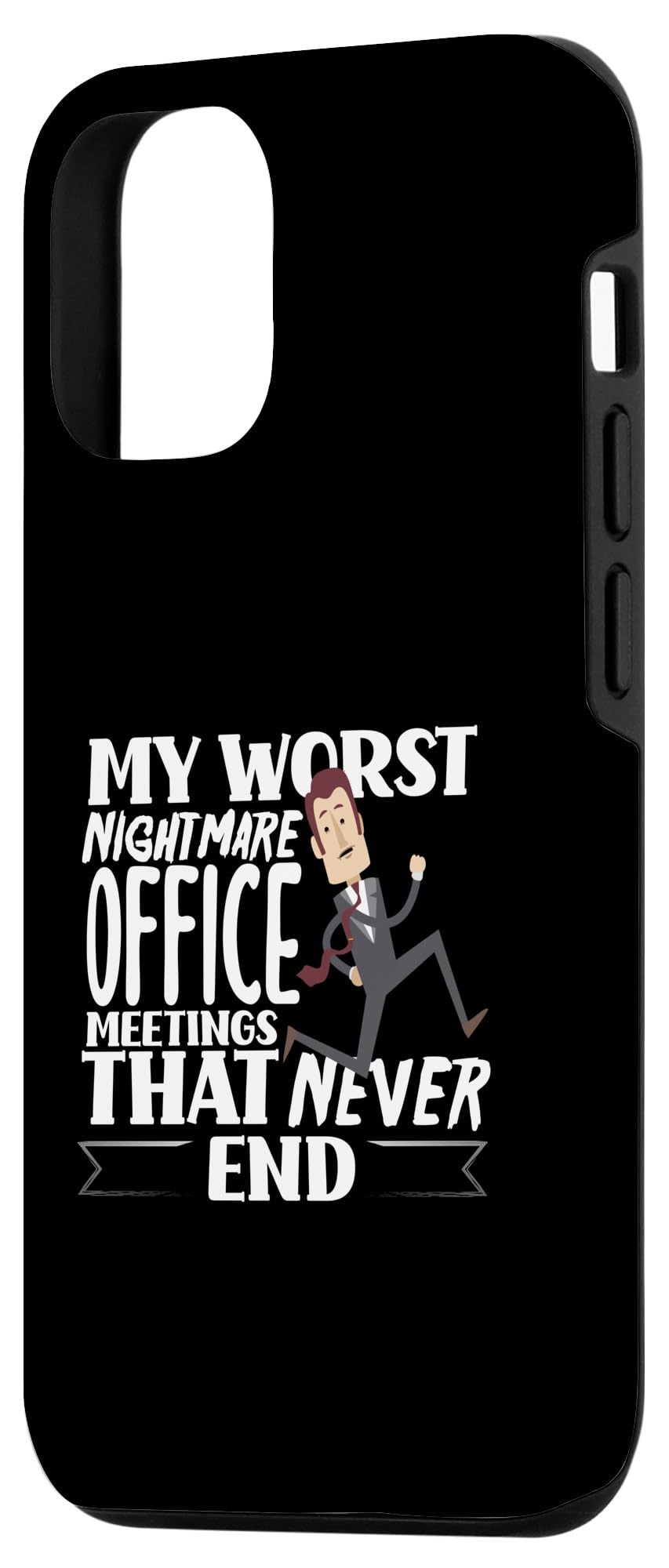 iPhone 13 Pro My Worst Nightmare Office Meetings Funny Case - Image 2