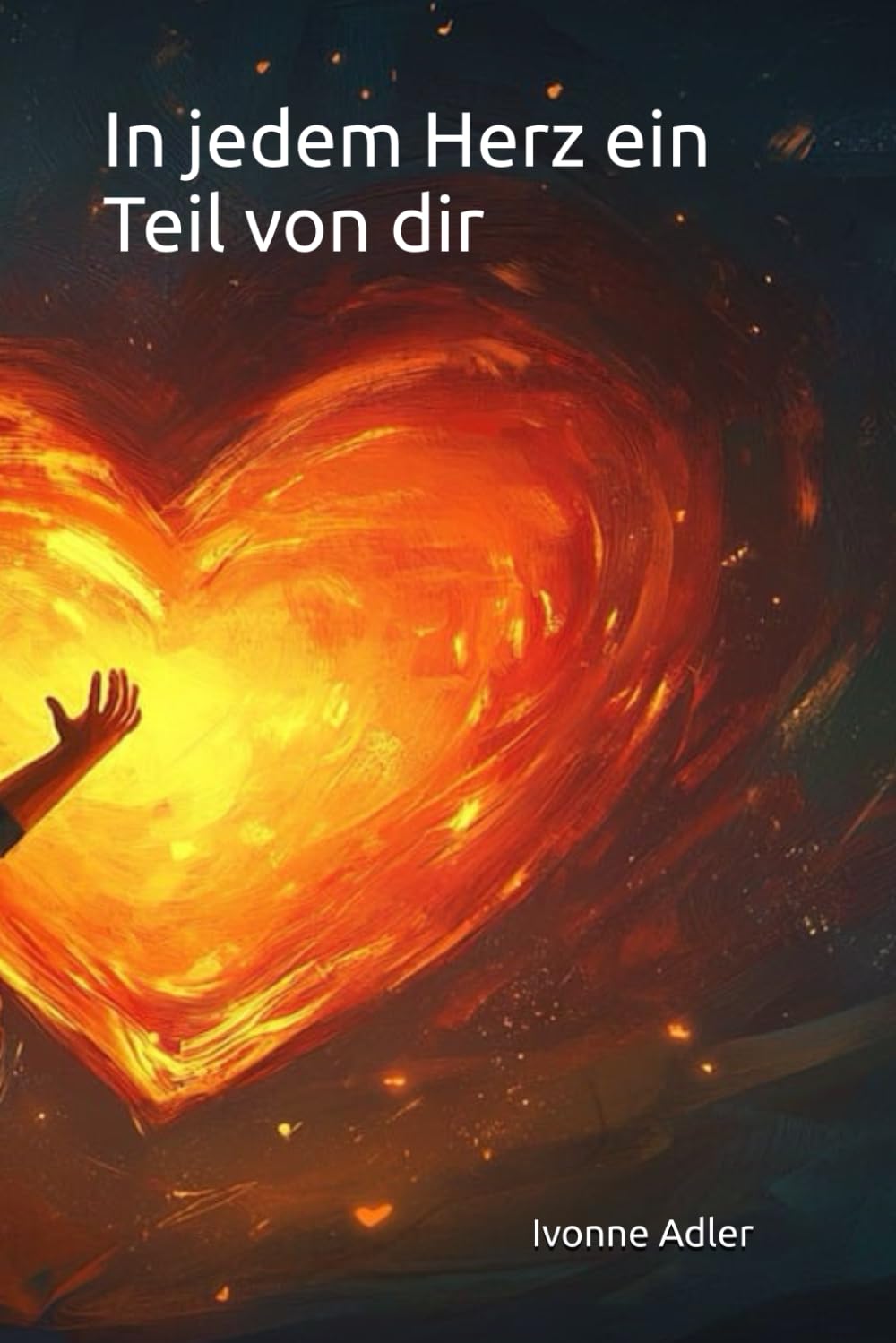 In jedem Herz ein Teil von dir