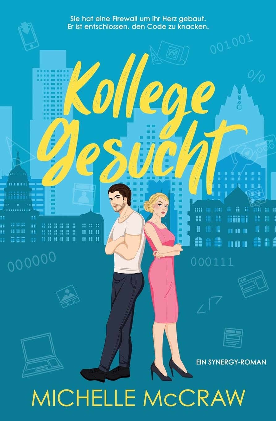 Kollege gesucht: Eine Enemies-to-Lovers-Büroromanze: 1 (Synergy (Deutsch))