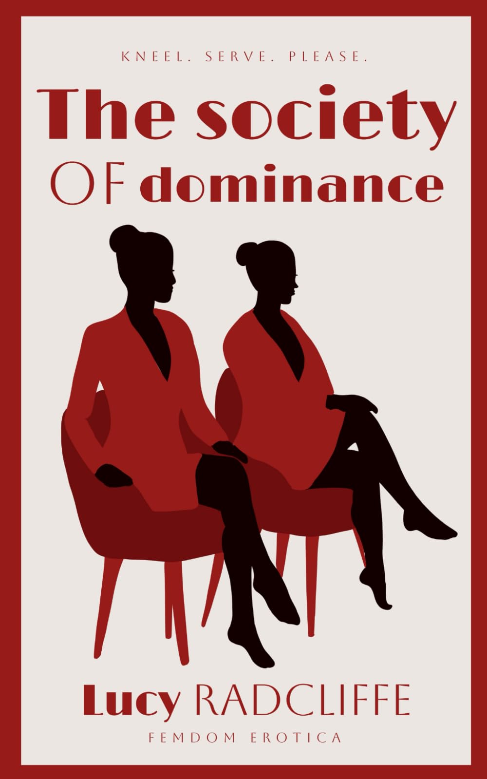 The Society of Dominance: Femdom Erotica (The Society of Femdom)
