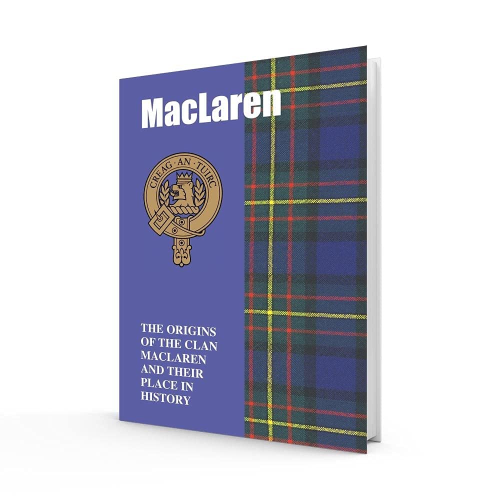 MacLaren: The Origins of the Clan MacLaren and Their Place in History (Scottish Clan Mini-Book)