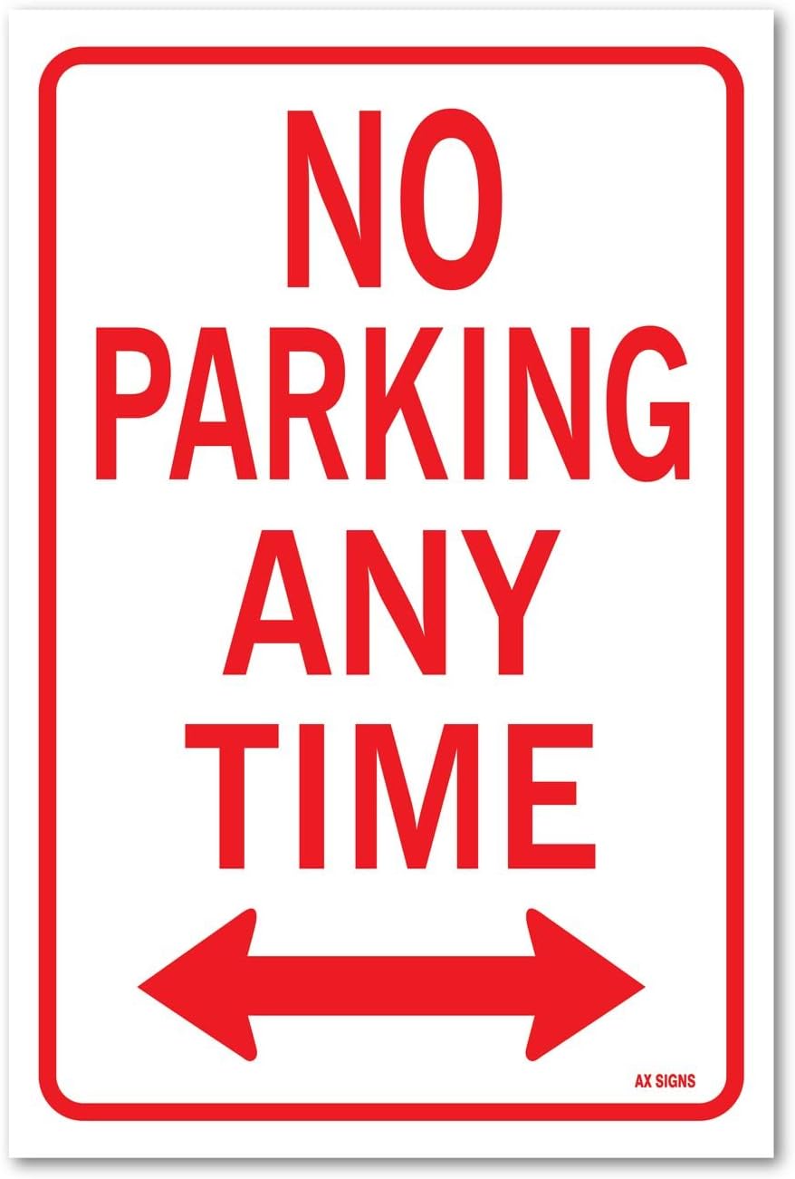 No Parking Anytime with Arrow, 18" high x 12" Wide, Red on White, Self Adhesive Vinyl Sticker, Indoor and Outdoor Use, Rust Free, UV Protected, Waterproof
