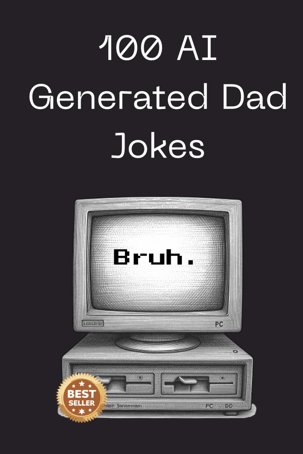 100 AI Generated Dad Jokes