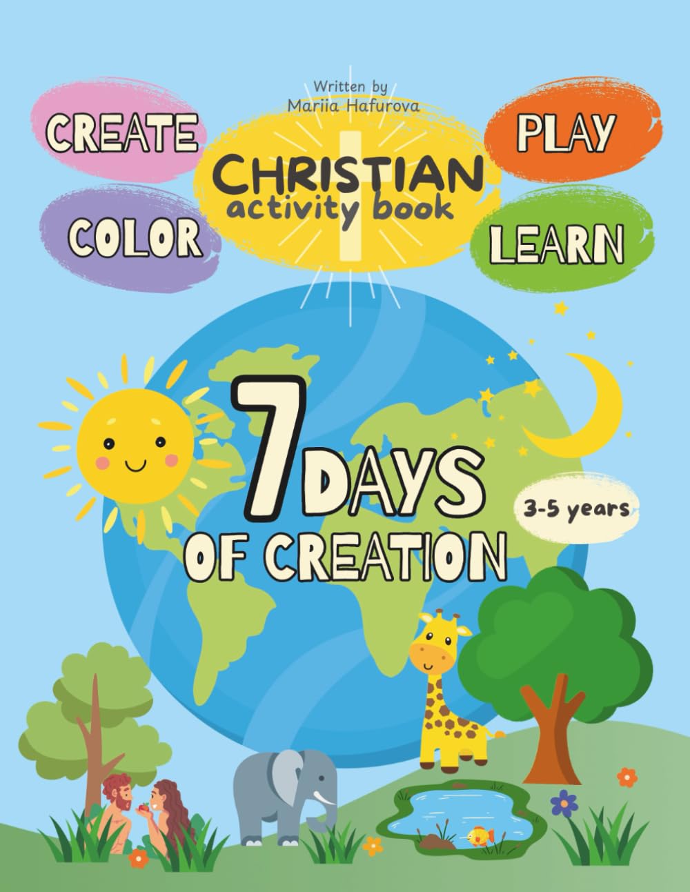 Christian Activity Book "7 DAYS OF CREATION" (Christian Activity Books for Kids)
