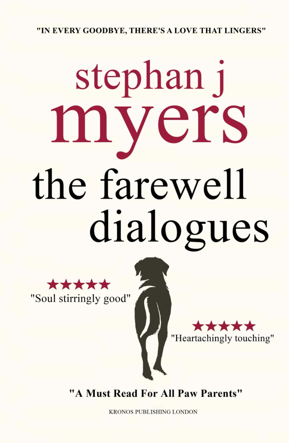The Farewell Dialogues: A Grief Companion for Dog Lovers Coping with the Loss of a Beloved Dog (The Highs and Lows of Dog Parenting)