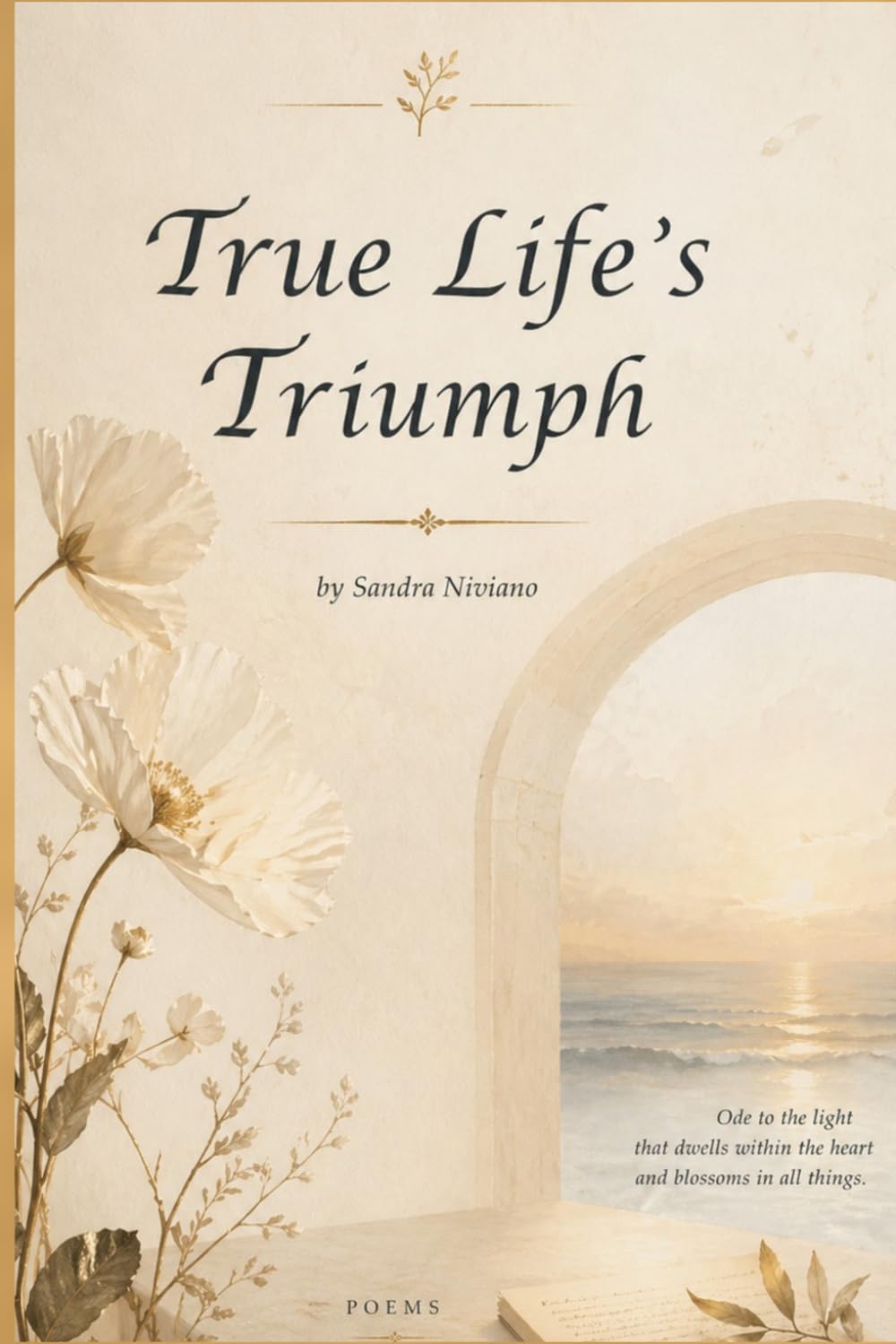 True Life's Triumph (The paths of the soul)