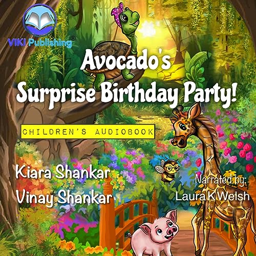 Avocado&amp;rsquo;s Surprise Birthday Party! : Kiara Shankar, Vinay Shankar episode artwork